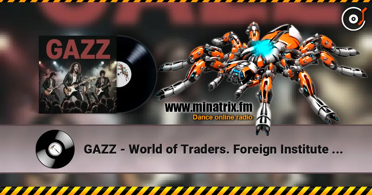 GAZZ - World of Traders. Foreign Institute Hall LIVE 1982. Restored and remastered 2026 listen online in high quality | Minatrix.FM