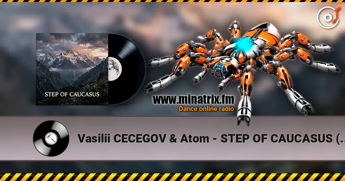 Vasilii CECEGOV & Atom - STEP OF CAUCASUS (caucasian dance) listen online in high quality | Minatrix.FM