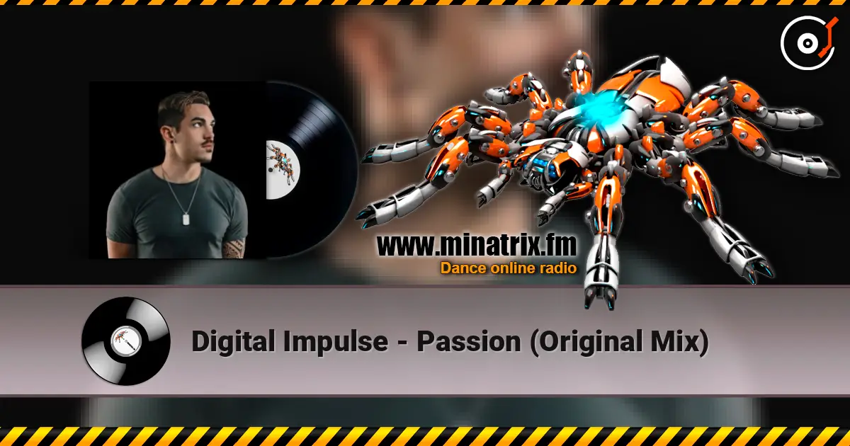 Digital Impulse - Passion (Original Mix) listen online in high quality | Minatrix.FM