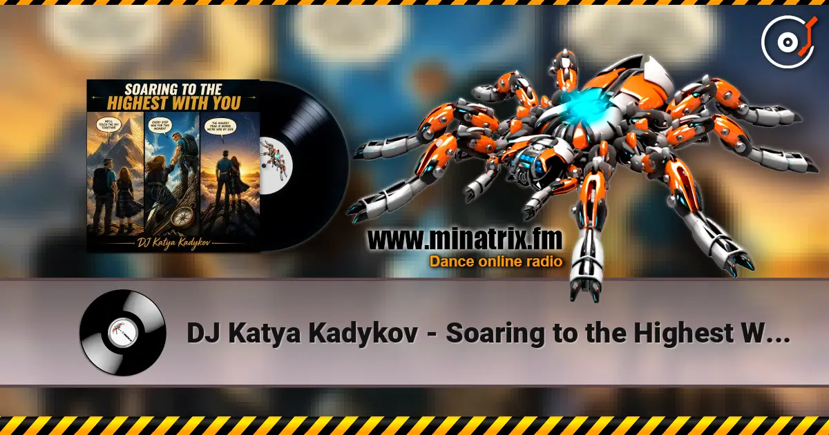 DJ Katya Kadykov - Soaring to the Highest With You listen online in high quality | Minatrix.FM