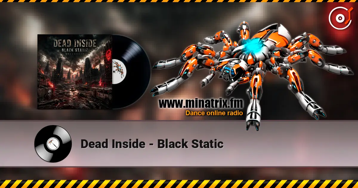 Dead Inside - Black Static listen online in high quality | Minatrix.FM