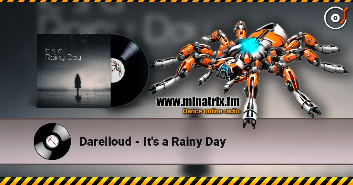 Darelloud - It's a Rainy Day listen online in high quality | Minatrix.FM