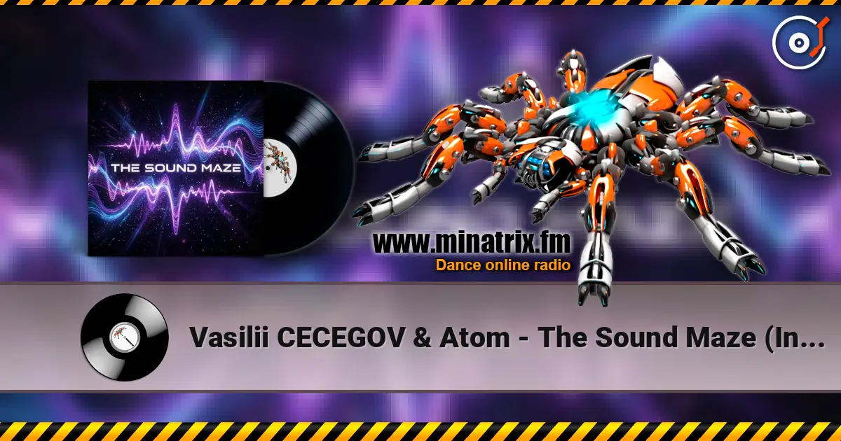 Vasilii CECEGOV & Atom - The Sound Maze (Instrumental drop) listen online in high quality | Minatrix.FM