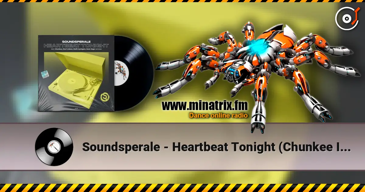 Soundsperale - Heartbeat Tonight  (Chunkee Intro Remix) listen online in high quality | Minatrix.FM
