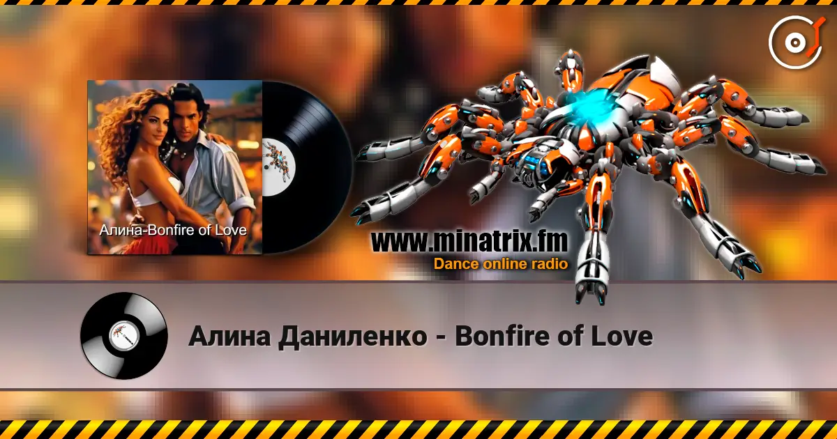 Алина Даниленко - Bonfire of Love listen online in high quality | Minatrix.FM