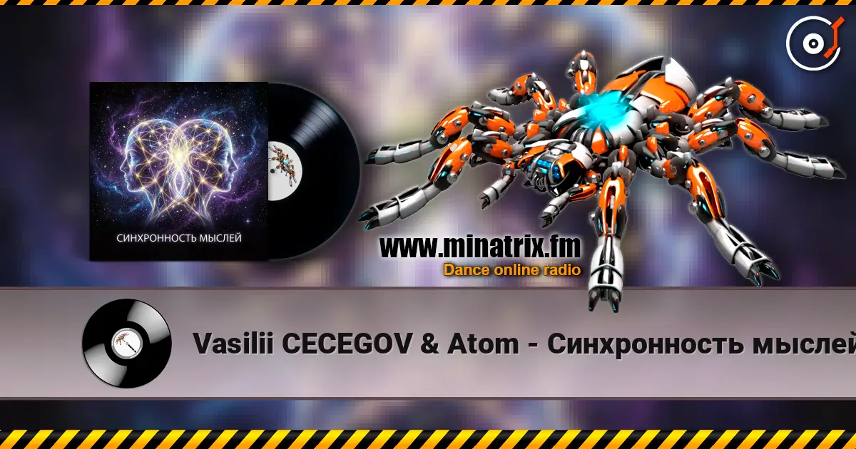 Vasilii CECEGOV & Atom - Синхронность мыслей listen online in high quality | Minatrix.FM