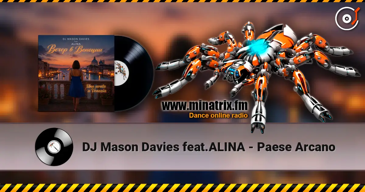DJ Mason Davies feat.ALINA - Paese Arcano listen online in high quality | Minatrix.FM
