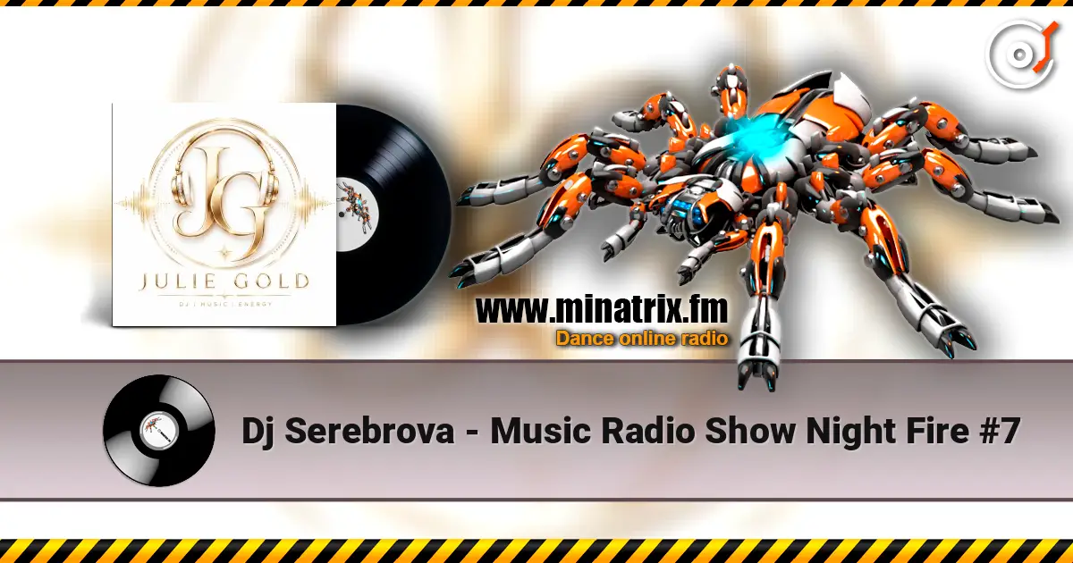 Dj Serebrova - Music Radio Show Night Fire #7 listen online in high quality | Minatrix.FM