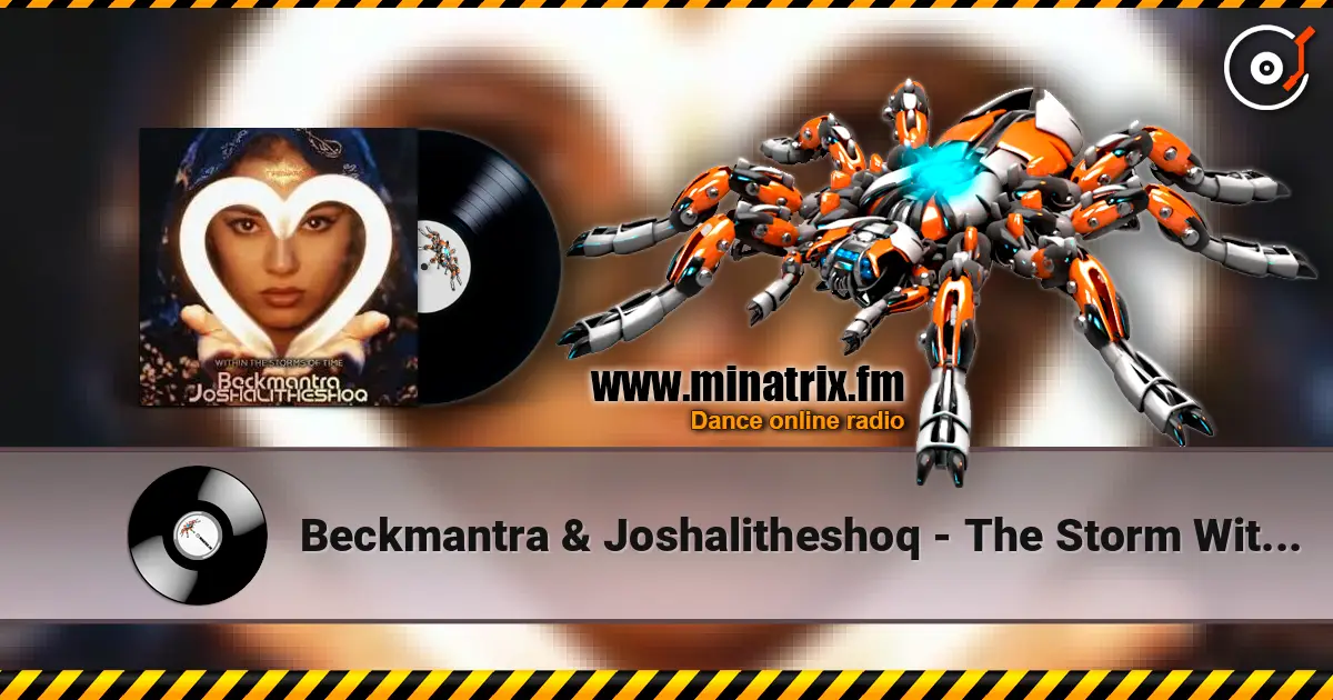 Beckmantra & Joshalitheshoq - The Storm Within listen online in high quality | Minatrix.FM