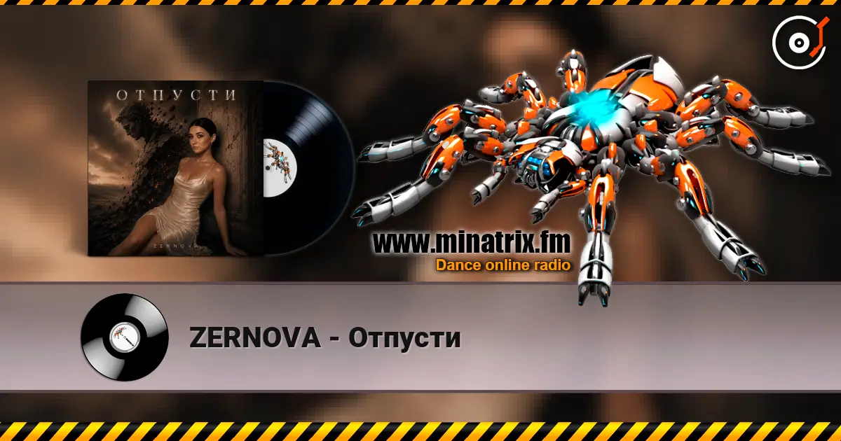 ZERNOVA - Отпусти listen online in high quality | Minatrix.FM