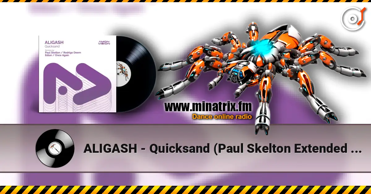 ALIGASH - Quicksand (Paul Skelton Extended Remix) listen online in high quality | Minatrix.FM