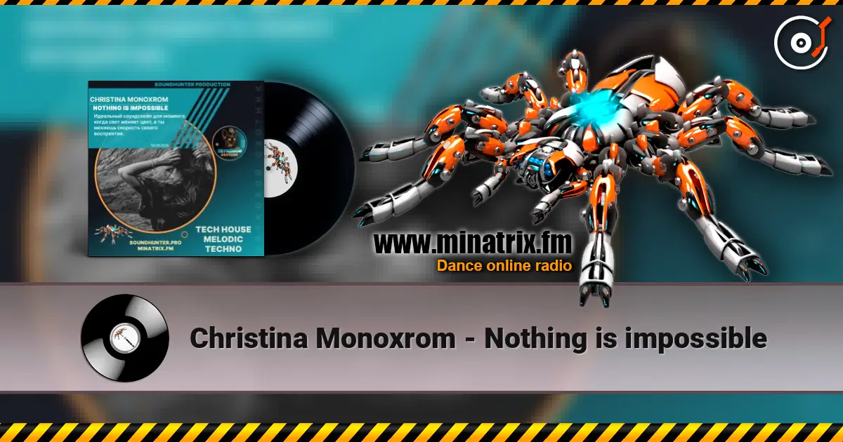 Christina Monoxrom - Nothing is impossible listen online in high quality | Minatrix.FM