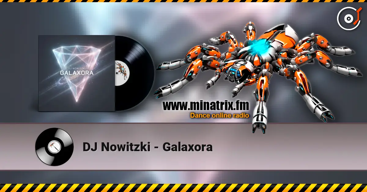 DJ Nowitzki - Galaxora listen online in high quality | Minatrix.FM