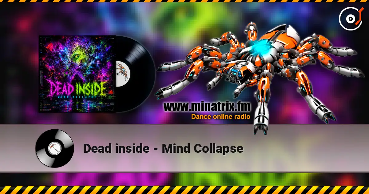 Dead inside - Mind Collapse listen online in high quality | Minatrix.FM