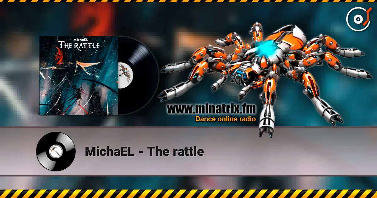 MichaEL - The  rattle listen online in high quality | Minatrix.FM