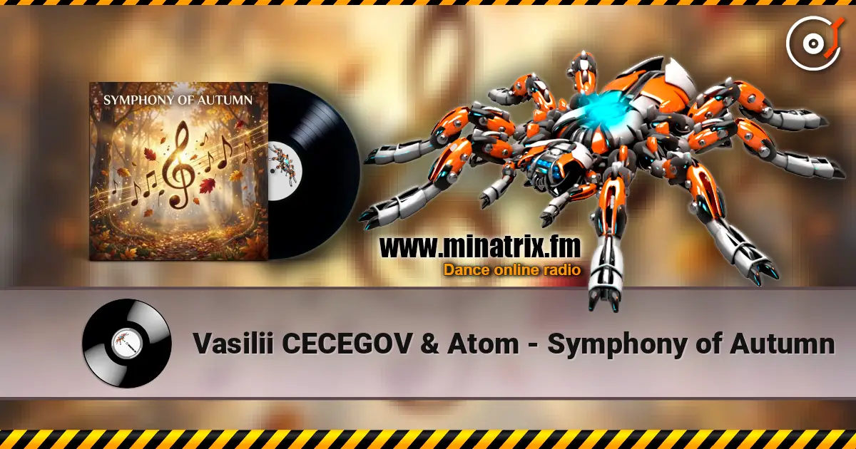 Vasilii CECEGOV & Atom - Symphony of Autumn listen online in high quality | Minatrix.FM