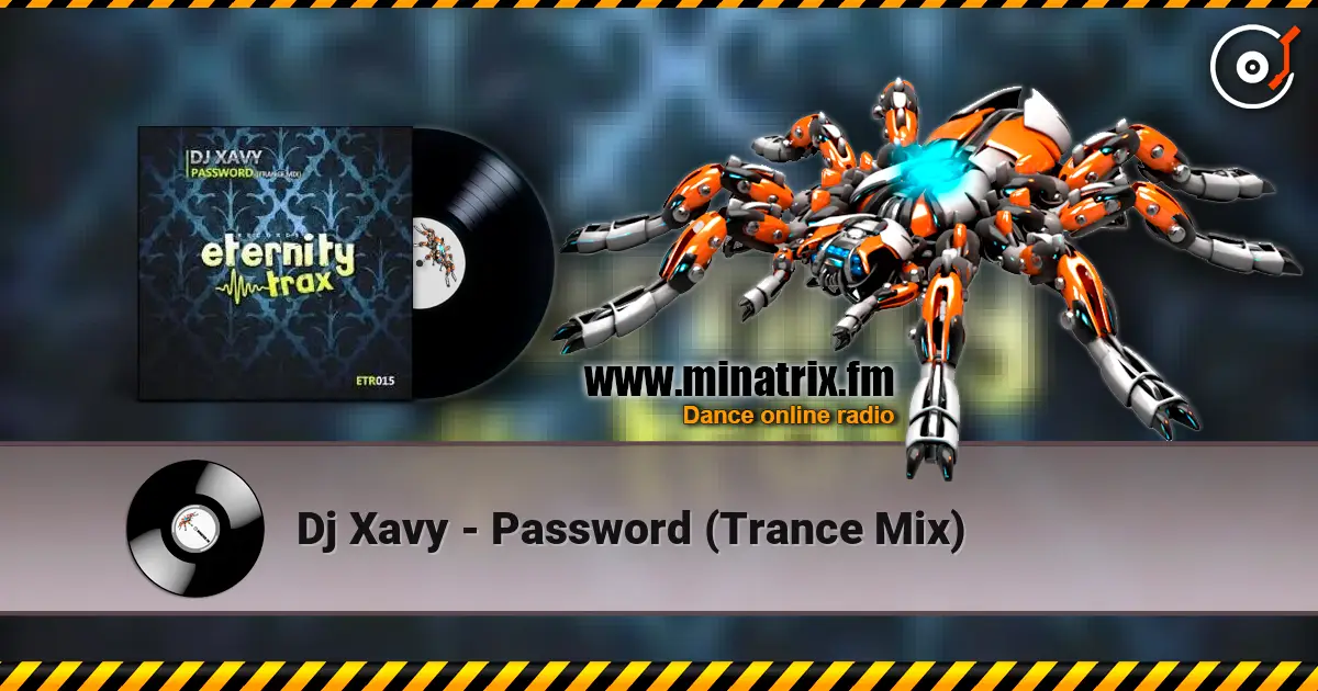 Dj Xavy - Password (Trance Mix) listen online in high quality | Minatrix.FM