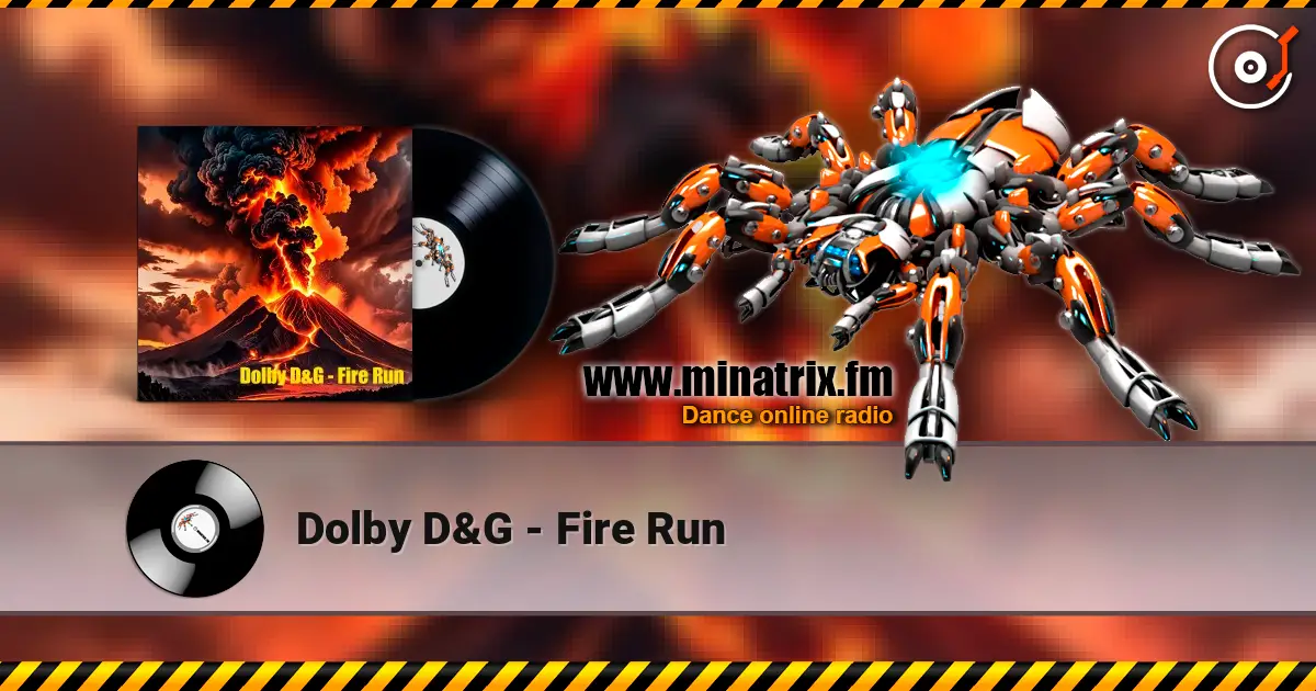 Dolby D&G - Fire Run listen online in high quality | Minatrix.FM
