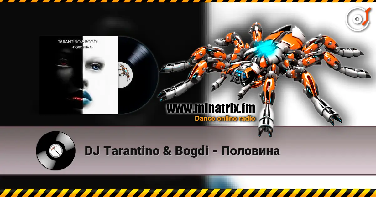 DJ Tarantino & Bogdi - Половина listen online in high quality | Minatrix.FM