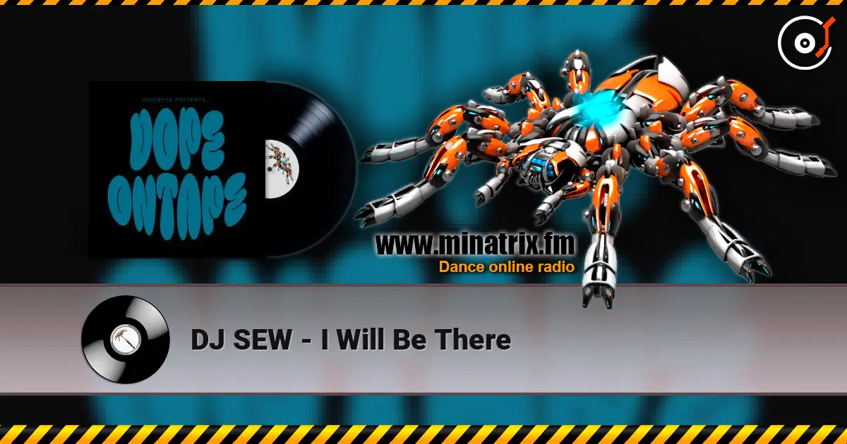DJ SEW - I Will Be There listen online in high quality | Minatrix.FM
