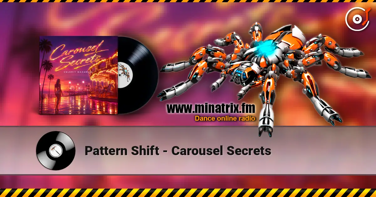Pattern Shift - Carousel Secrets listen online in high quality | Minatrix.FM