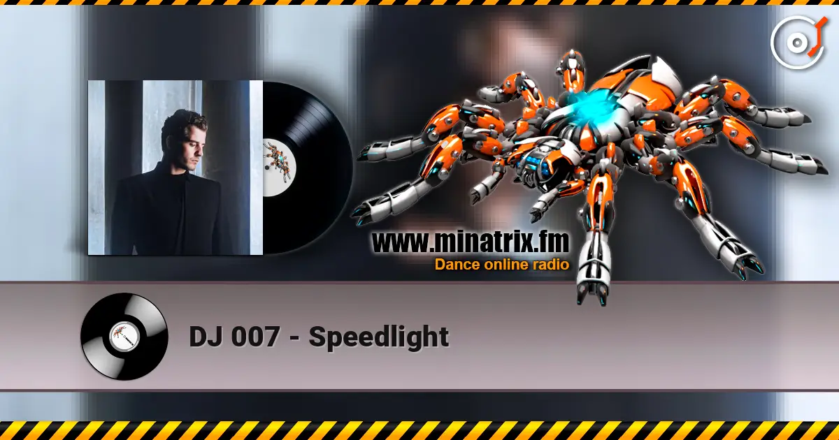 DJ 007 - Speedlight listen online in high quality | Minatrix.FM