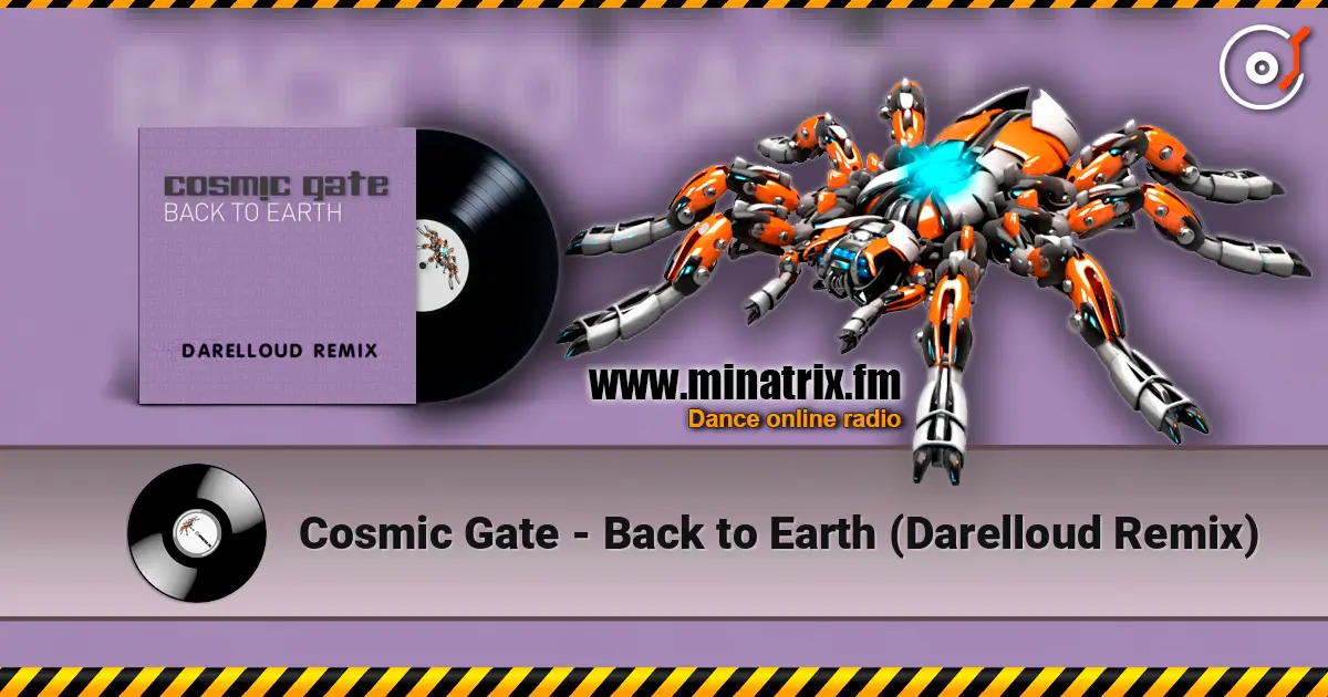 Cosmic Gate - Back to Earth (Darelloud Remix) listen online in high quality | Minatrix.FM