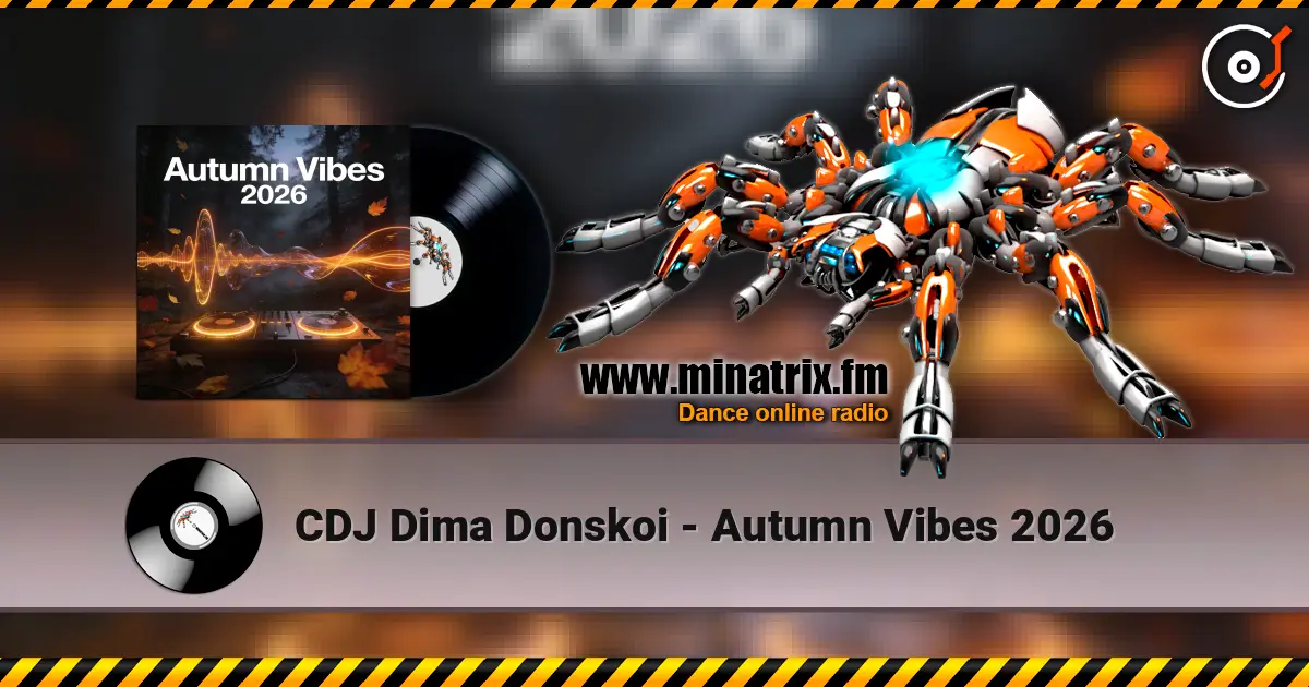 CDJ Dima Donskoi - Autumn Vibes 2026 listen online in high quality | Minatrix.FM