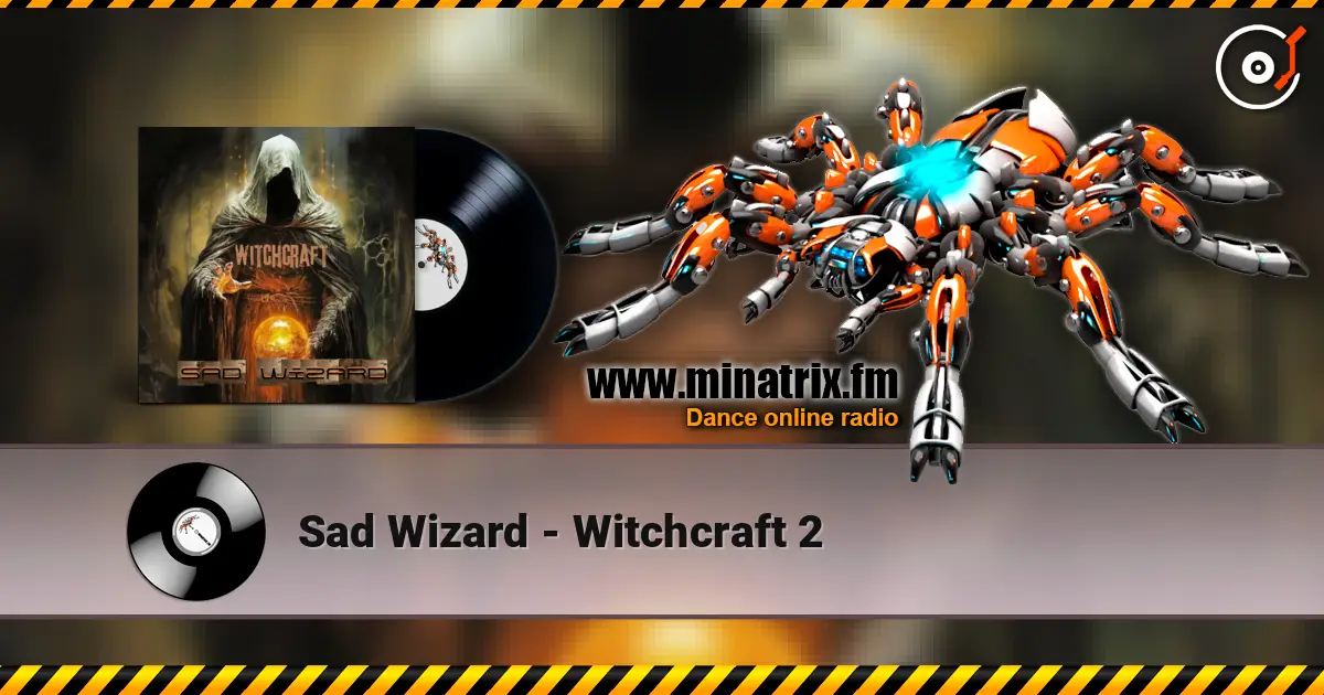Sad Wizard - Witchcraft 2 listen online in high quality | Minatrix.FM