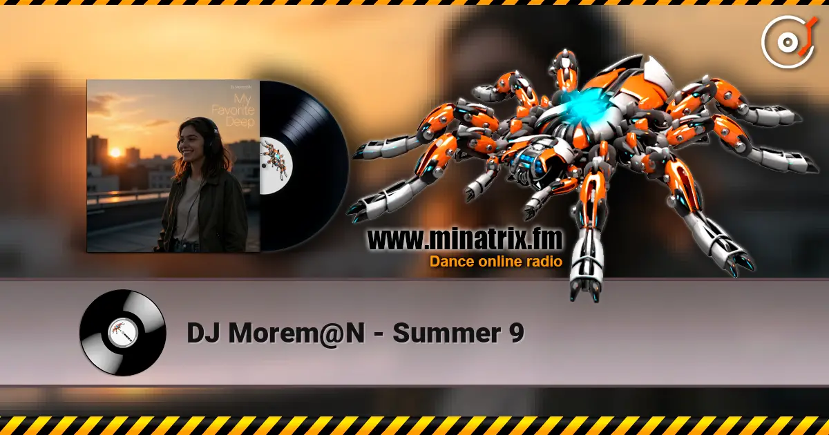 DJ Morem@N - Summer 9 listen online in high quality | Minatrix.FM