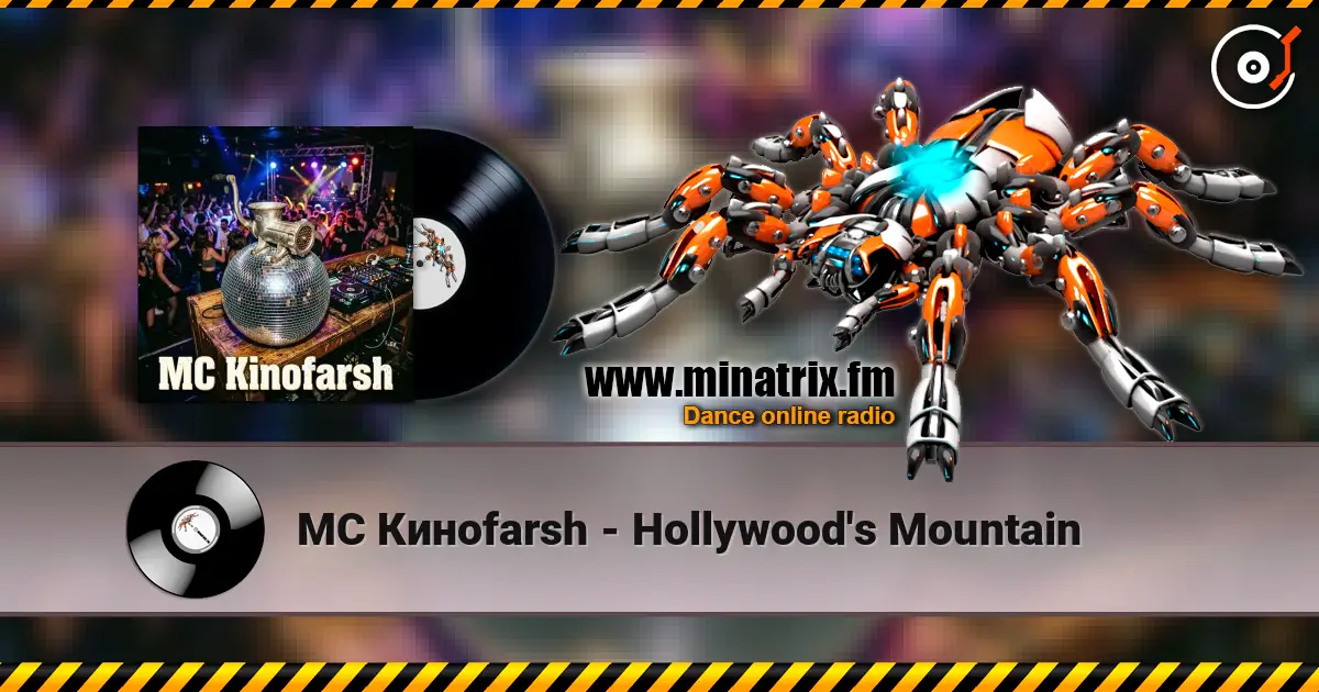 MC Киноfarsh - Hollywood's Mountain listen online in high quality | Minatrix.FM