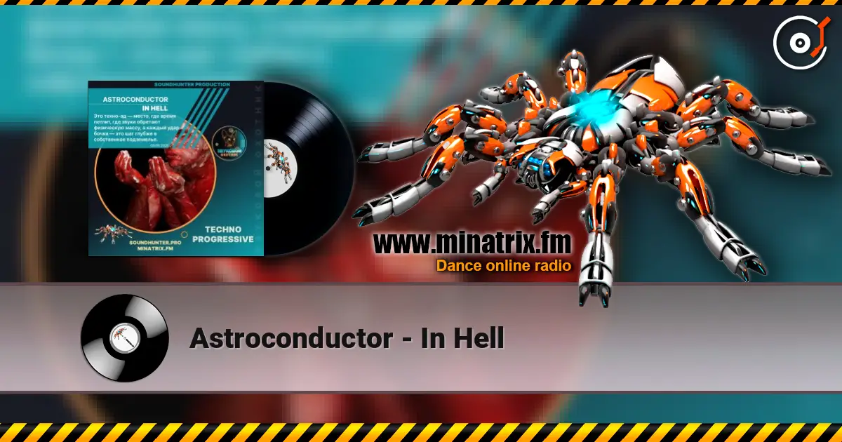 Astroconductor - In Hell listen online in high quality | Minatrix.FM