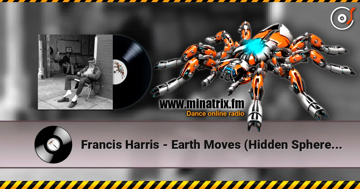 Francis Harris - Earth Moves (Hidden Spheres Remix) listen online in high quality | Minatrix.FM