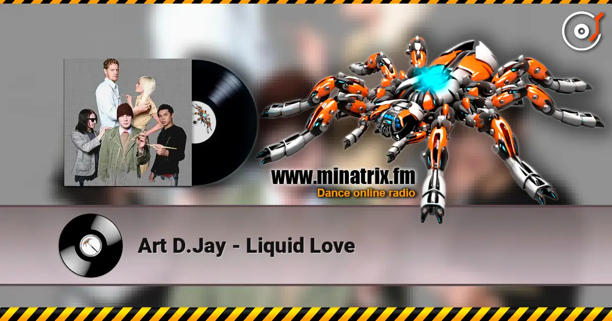 Art D.Jay - Liquid Love listen online in high quality | Minatrix.FM