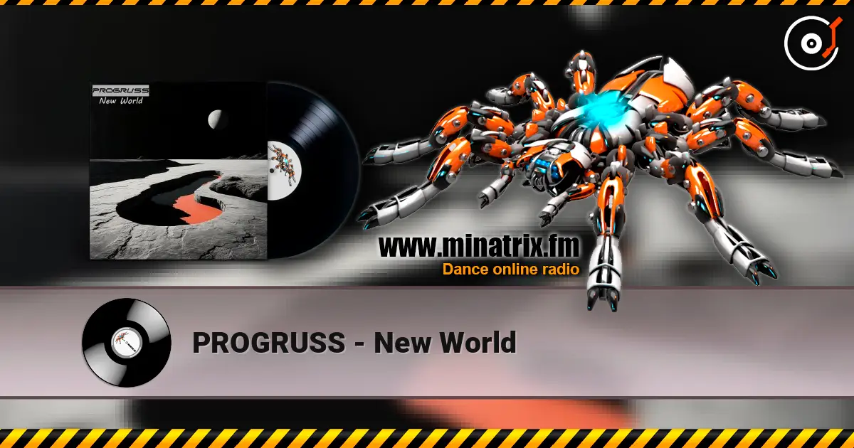 PROGRUSS - New World listen online in high quality | Minatrix.FM
