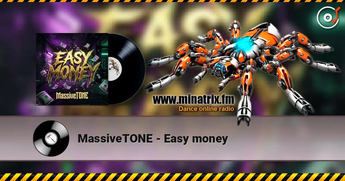 MassiveTONE - Easy money listen online in high quality | Minatrix.FM