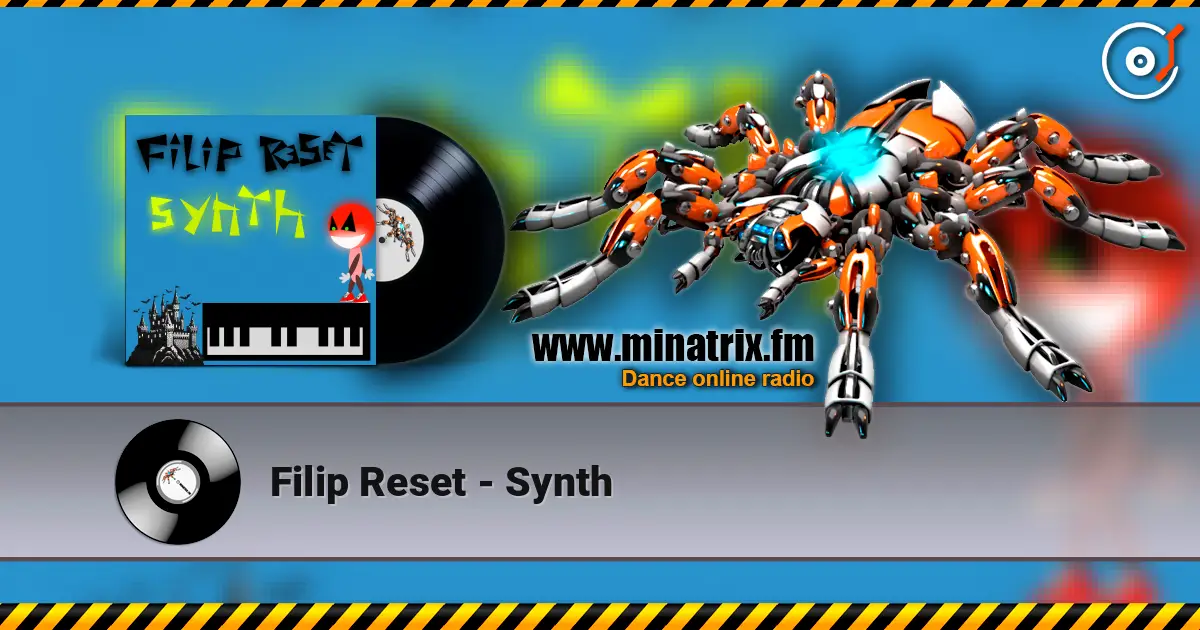 Filip Reset - Synth listen online in high quality | Minatrix.FM