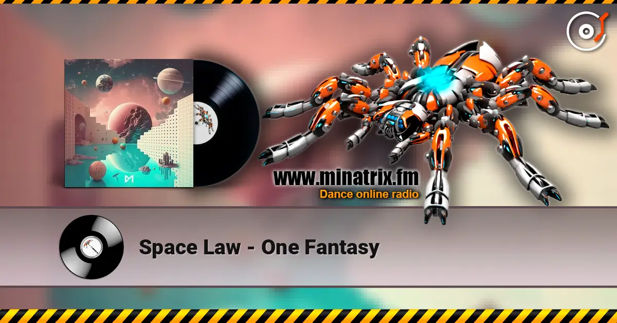 Space Law - One Fantasy listen online in high quality | Minatrix.FM