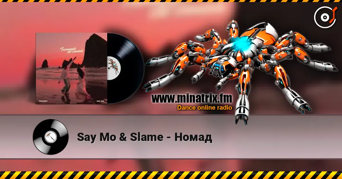 Say Mo & Slame - Номад listen online in high quality | Minatrix.FM