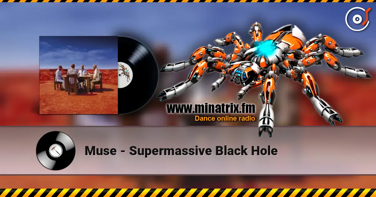 Muse - Supermassive Black Hole listen online in high quality | Minatrix.FM
