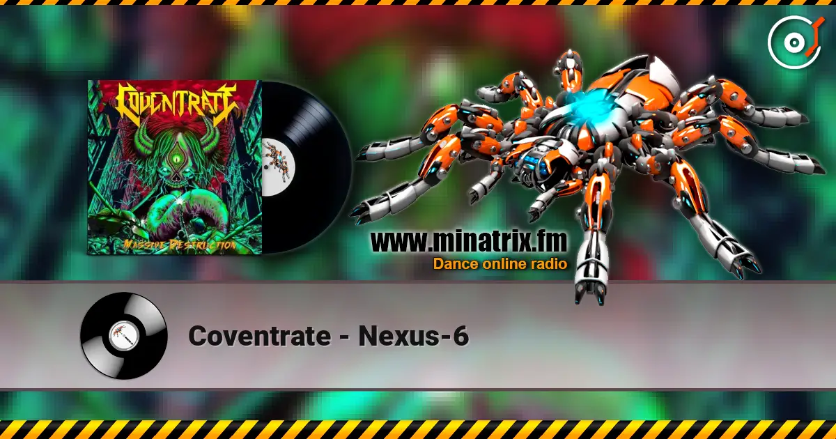 Coventrate - Nexus-6 listen online in high quality | Minatrix.FM