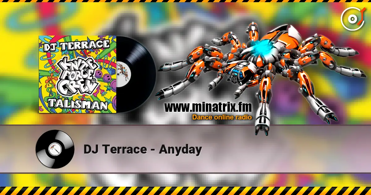 DJ Terrace - Anyday listen online in high quality | Minatrix.FM
