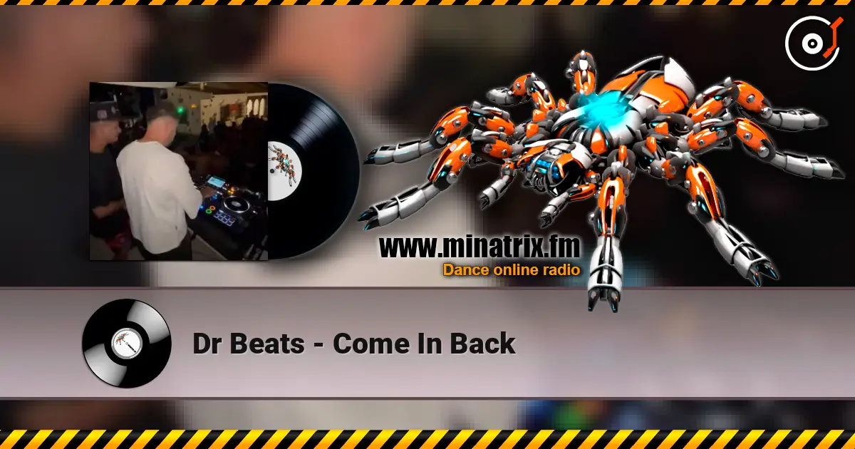 Dr Beats - Come In Back listen online in high quality | Minatrix.FM