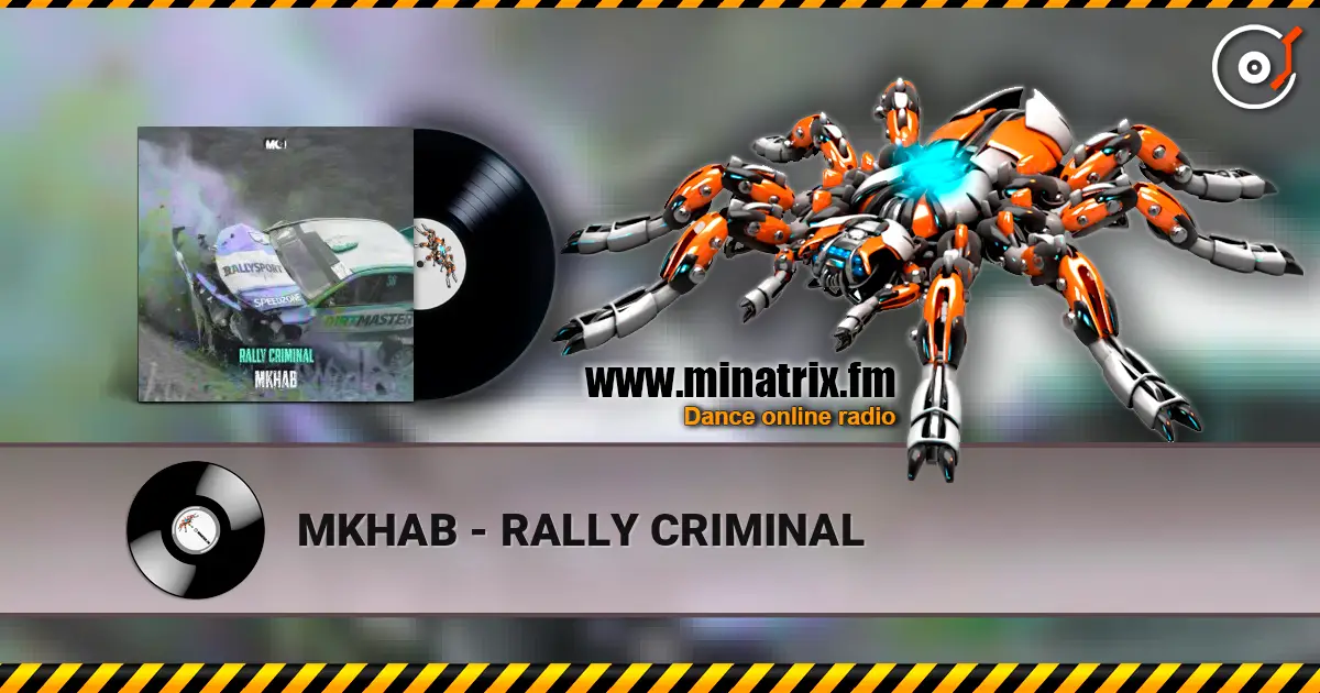 MKHAB - RALLY CRIMINAL listen online in high quality | Minatrix.FM