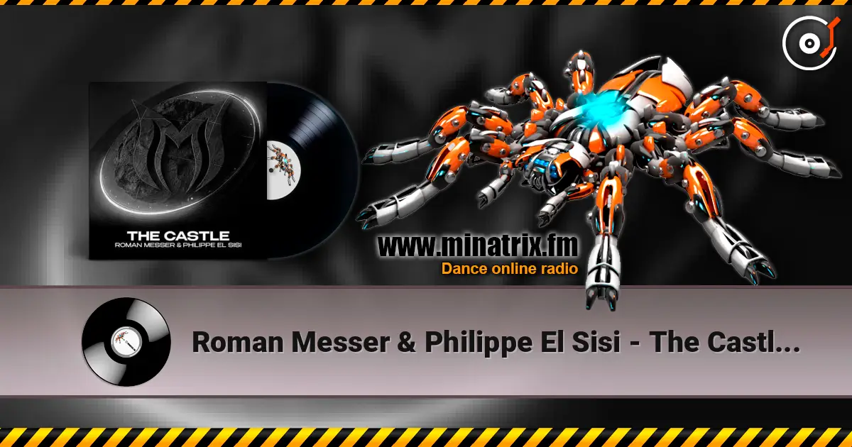 Roman Messer & Philippe El Sisi - The Castle (Extended Mix) listen online in high quality | Minatrix.FM