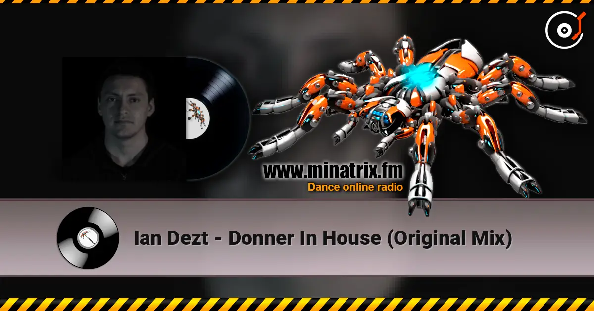 Ian Dezt - Donner In House (Original Mix) listen online in high quality | Minatrix.FM