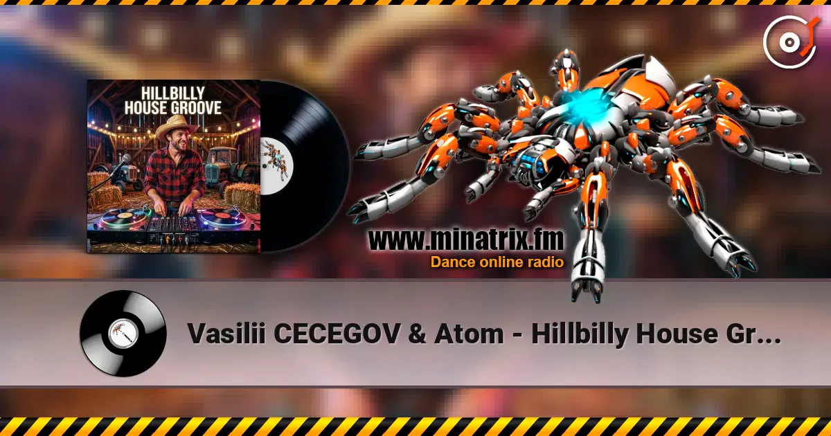 Vasilii CECEGOV & Atom - Hillbilly House Groove listen online in high quality | Minatrix.FM
