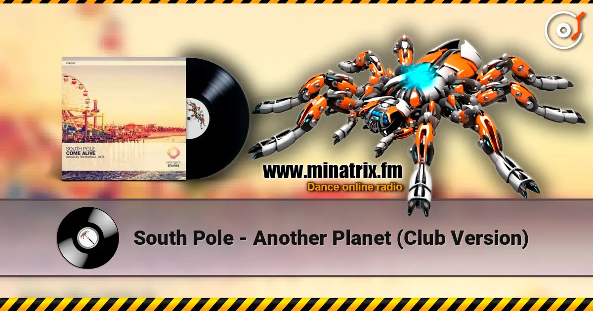 South Pole - Another Planet (Club Version) listen online in high quality | Minatrix.FM