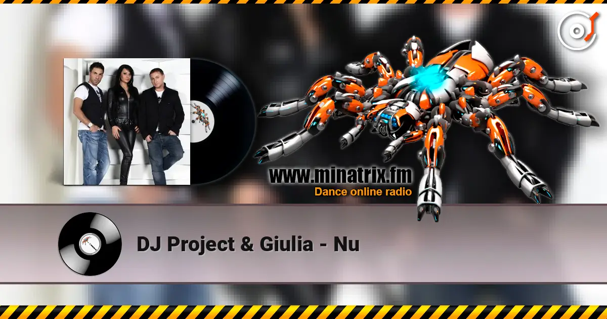 DJ Project & Giulia - Nu listen online in high quality | Minatrix.FM