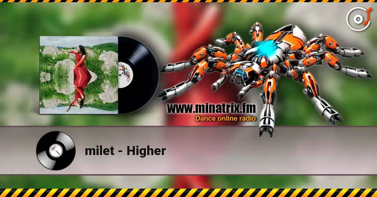 milet - Higher listen online in high quality | Minatrix.FM